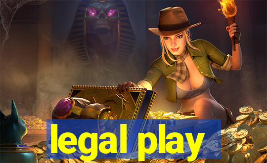 legal play